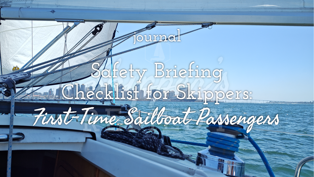 Safety Briefing Checklist for Skippers: First-Time Sailboat Crew / Passengers