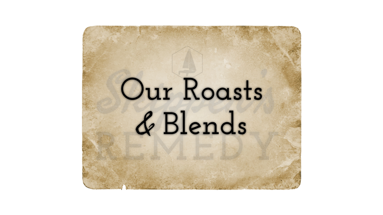 Our Roasts