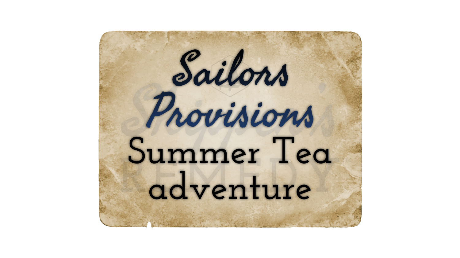 Sailors Provisions: Summer Tea