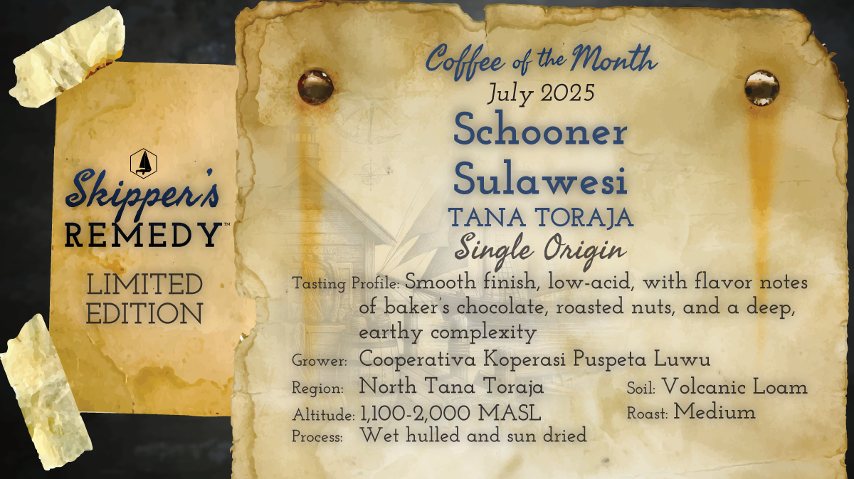 Limited Edition Coffee of the Month, July 2025: Schooner - Sulawesi Tana Toraja