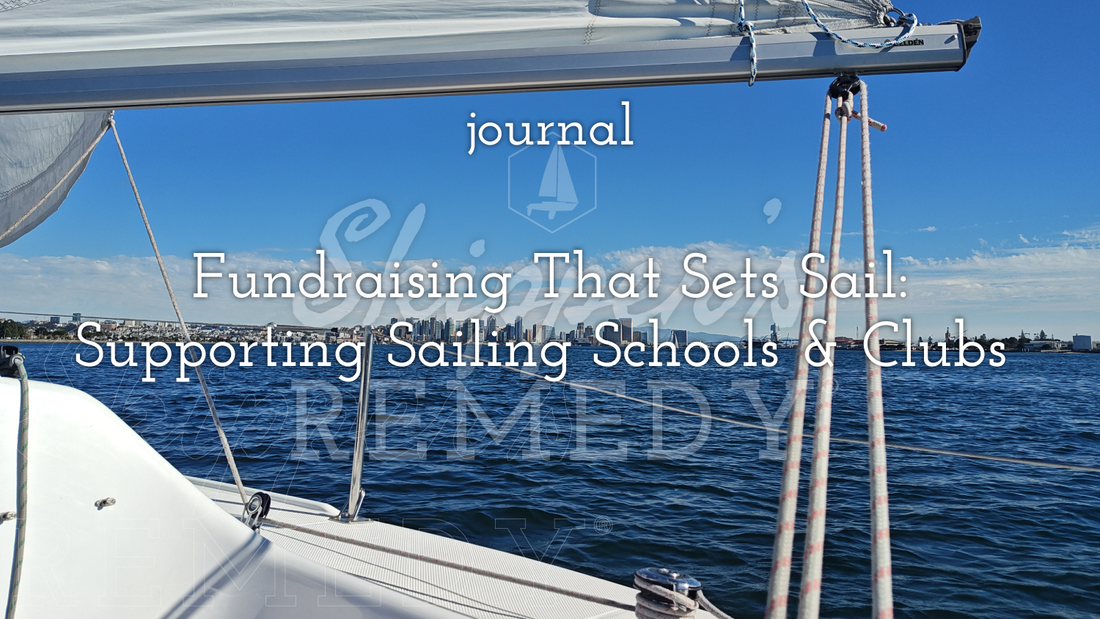 Fundraising That Sets Sail: Supporting Sailing Schools & Clubs with Skipper’s Remedy
