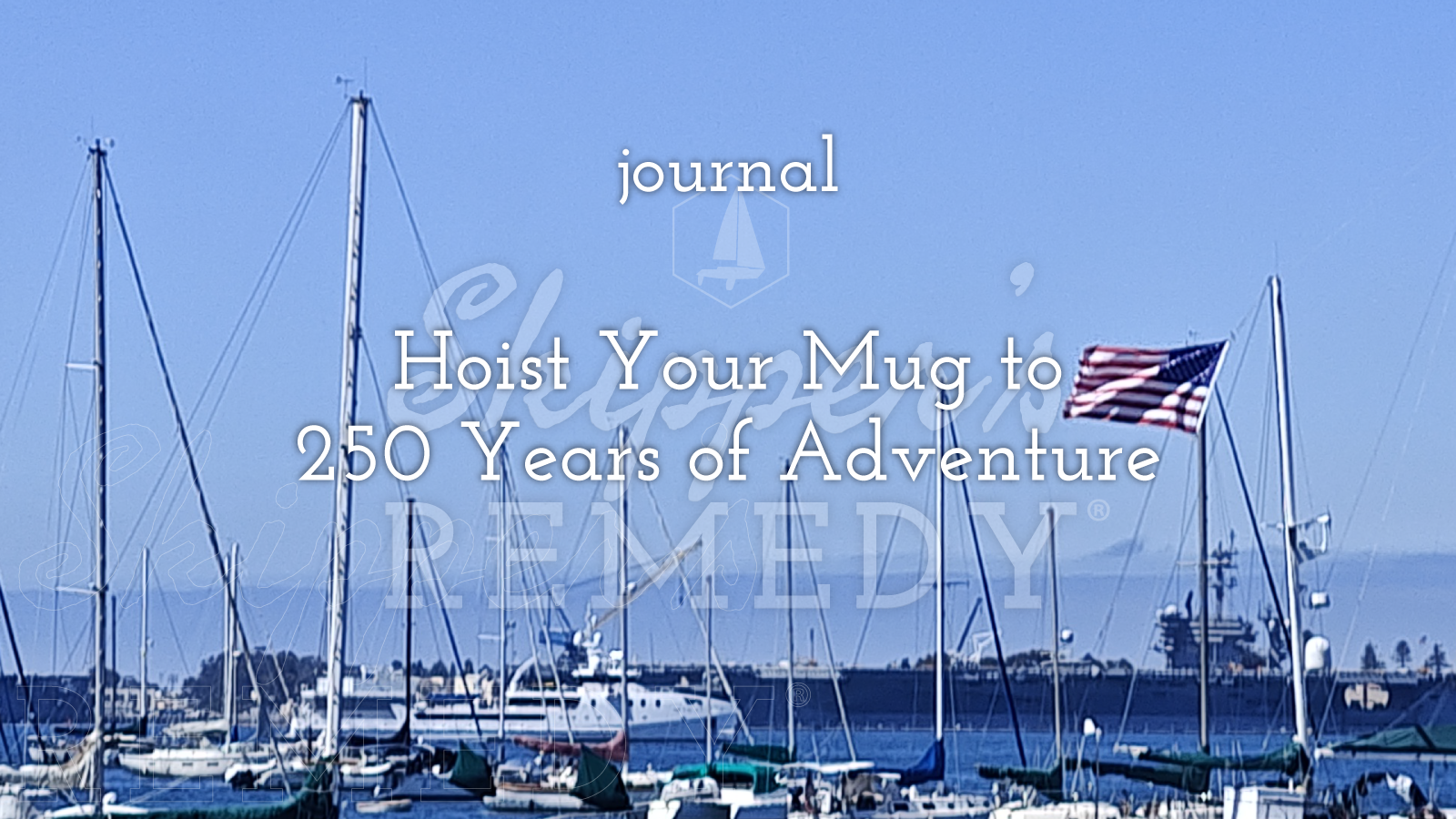 Hoist Your Mug to 250 Years of Adventure