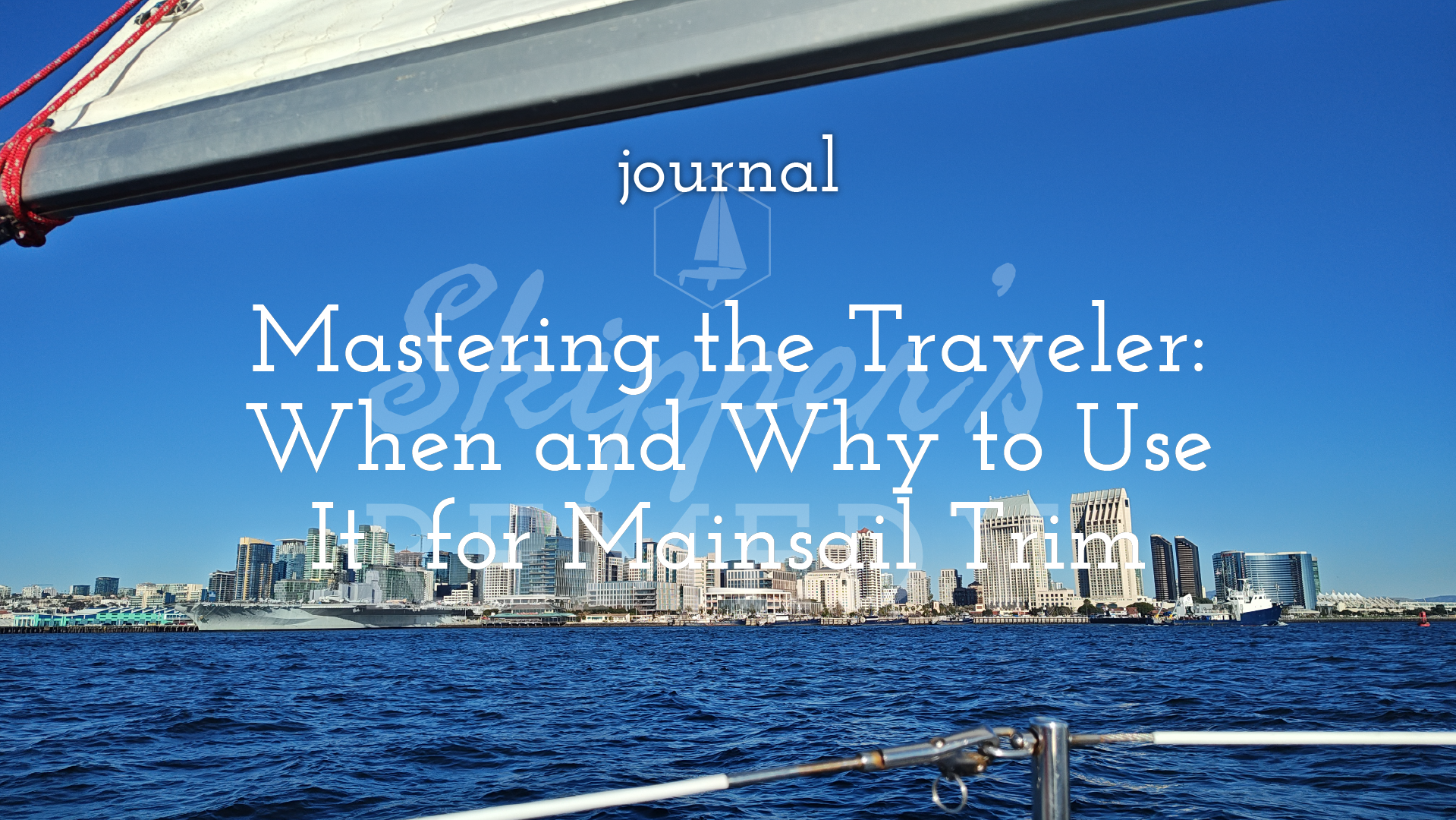 Mastering the Traveler: When and Why to Use It for Mainsail Trim