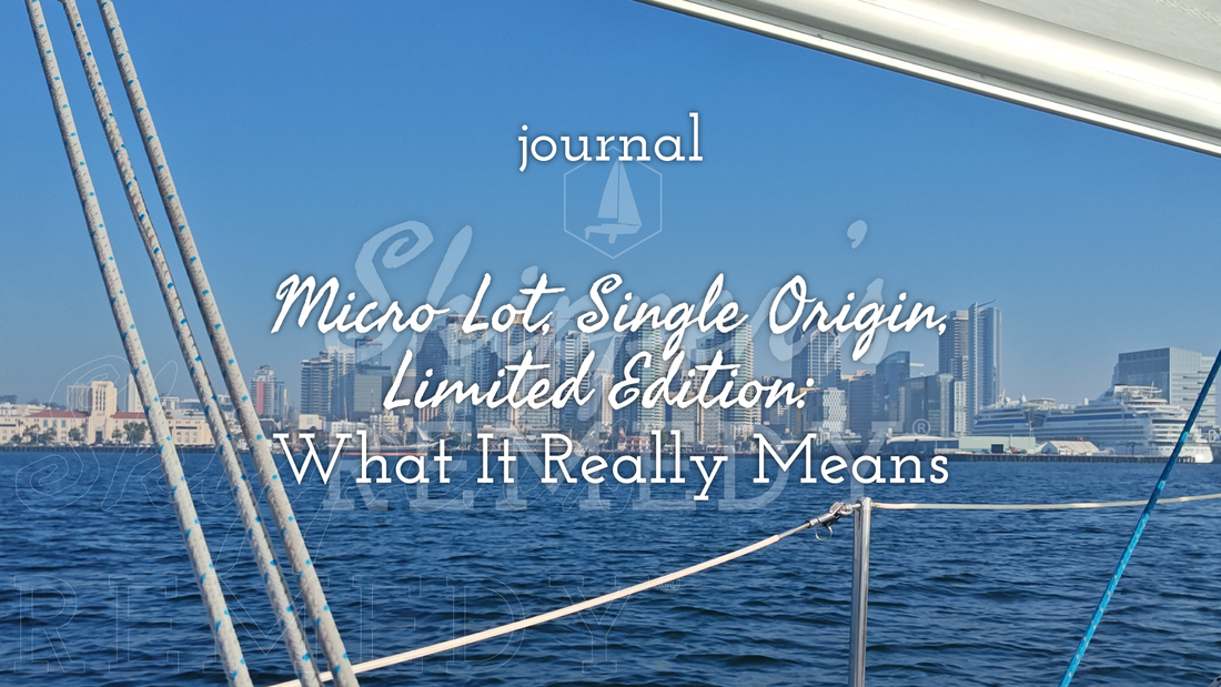 Micro Lot, Single Origin, Limited Edition: What It Really Means