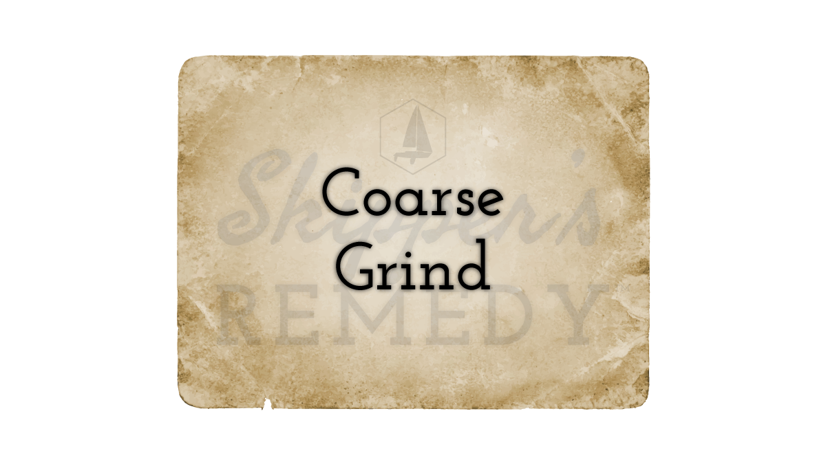 Coarse Grind