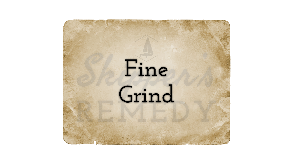 Fine Grind