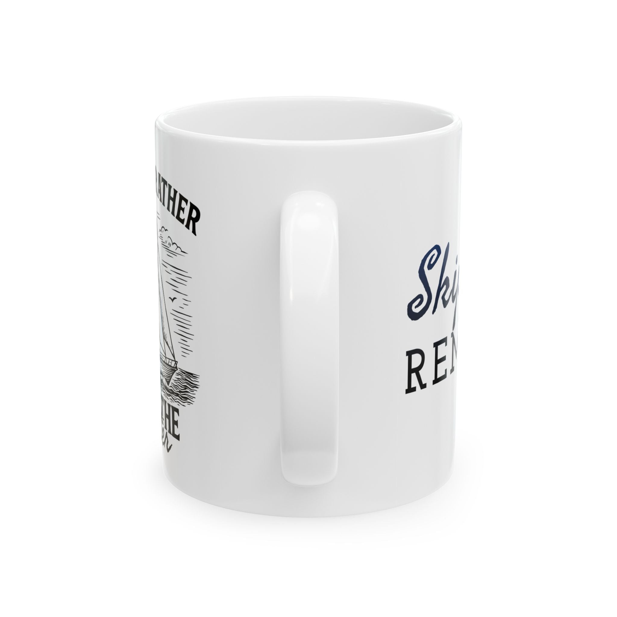 I'd Much Rather Be On the Water - 11oz/15oz Ceramic Coffee Mug