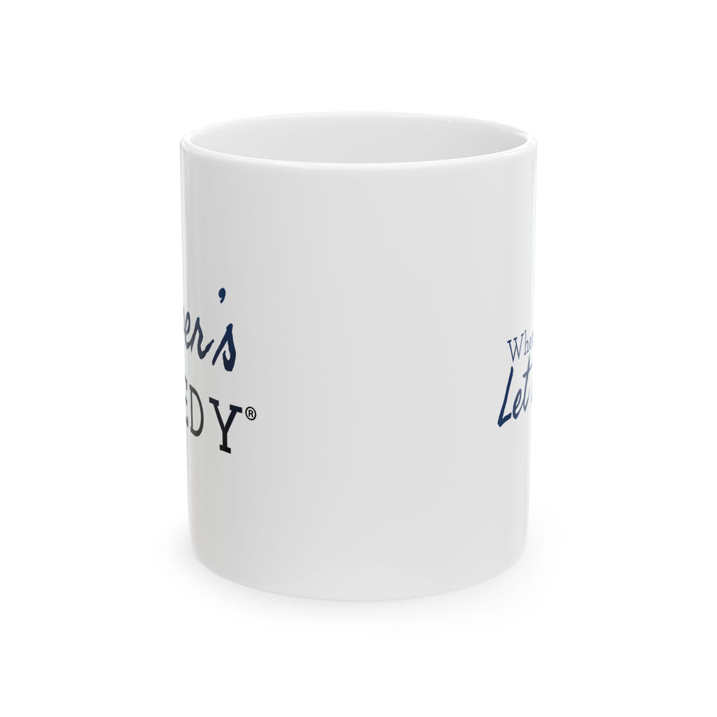 When In Doubt, Let it Out - 11oz/15oz Ceramic Coffee Mug