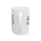 Easily Excited by Coffee and Sailing - 11oz/15oz Ceramic Coffee Mug