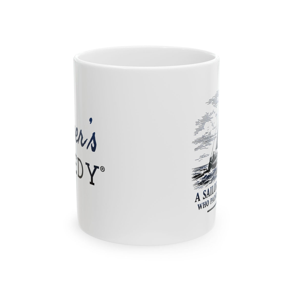 A Sailor is an Artist Who Paints with the Wind - 11oz/15oz Ceramic Coffee Mug