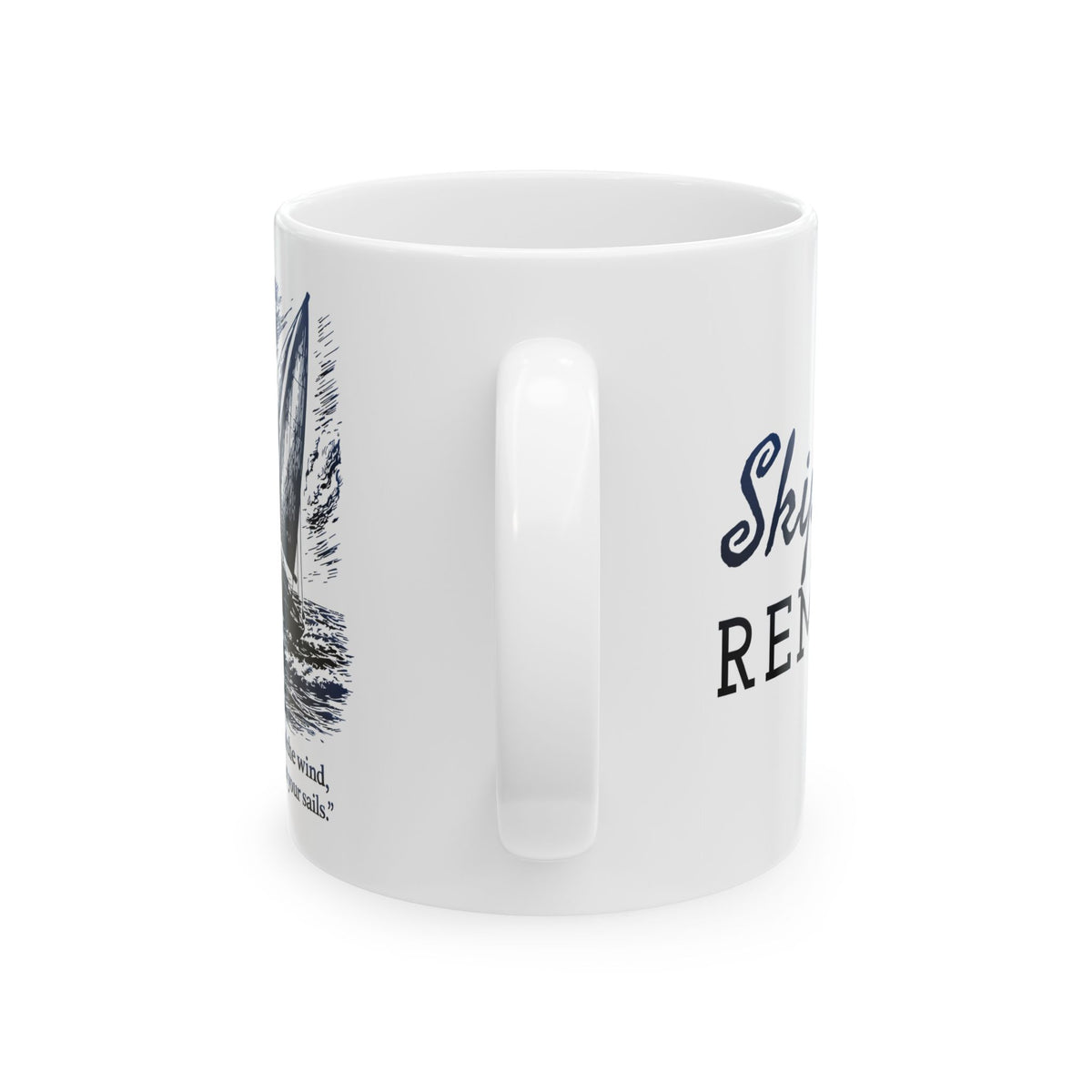 You Can't Control the Wind, but You Can Adjust Your Sails - 11oz/15oz Ceramic Coffee Mug