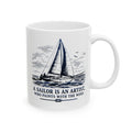 A Sailor is an Artist Who Paints with the Wind - 11oz/15oz Ceramic Coffee Mug