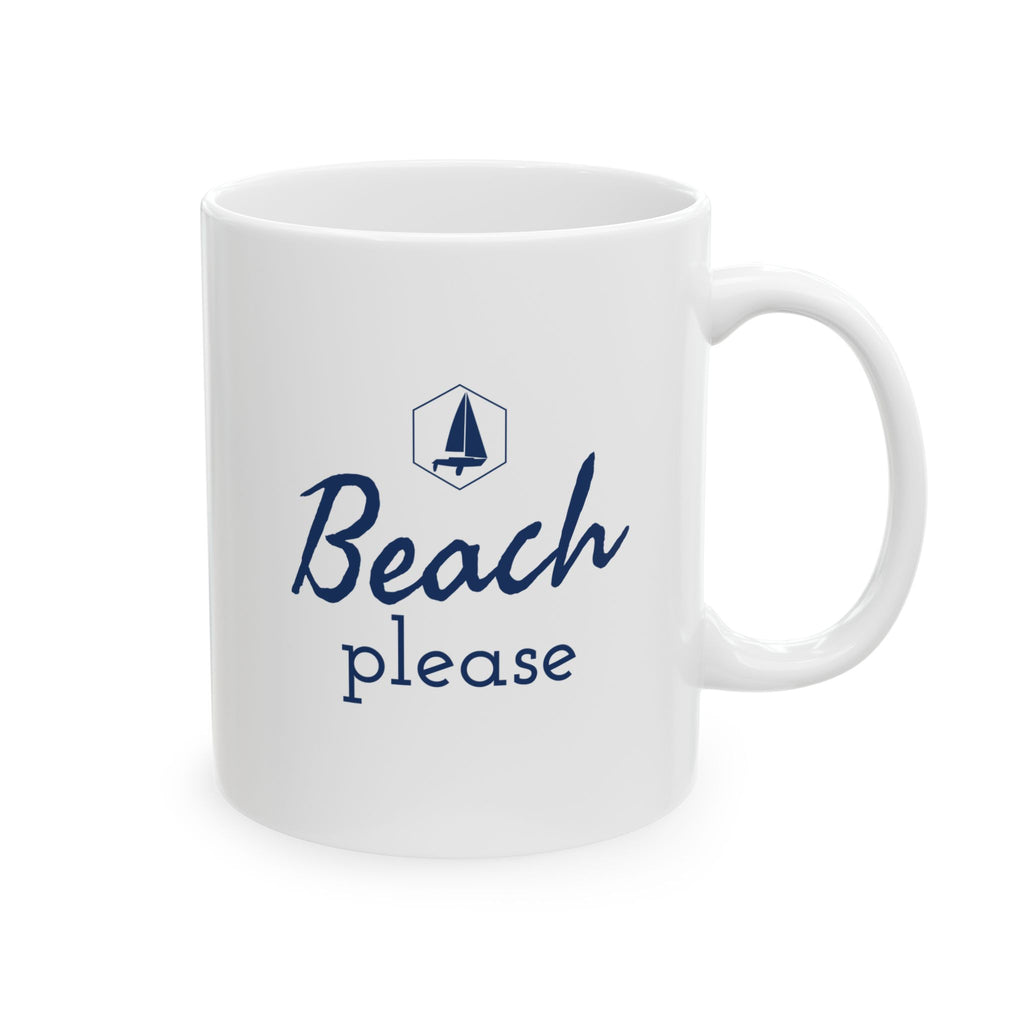 Beach Please - 11oz/15oz Ceramic Coffee Mug