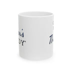 Custom Name, Thank You - 11oz/15oz Ceramic Coffee Mug (Personalize)