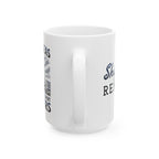 Calm Seas Don't Make Expert Sailors - 11oz/15oz Ceramic Coffee Mug