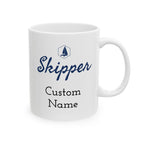 Custom Name - Skipper - 11oz/15oz Ceramic Coffee Mug (Personalize)