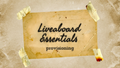 Liveaboard Essentials