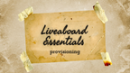 Liveaboard Essentials